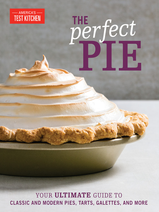 Title details for The Perfect Pie by America's Test Kitchen - Available